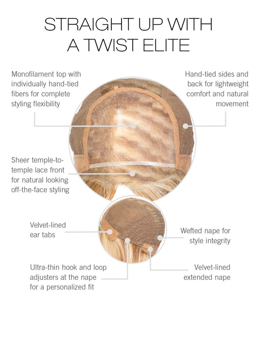 STRAIGHT UP WITH A TWIST ELITE